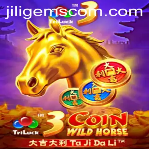 Exploring the Excitement of 3CoinWildHorse and JILIGems