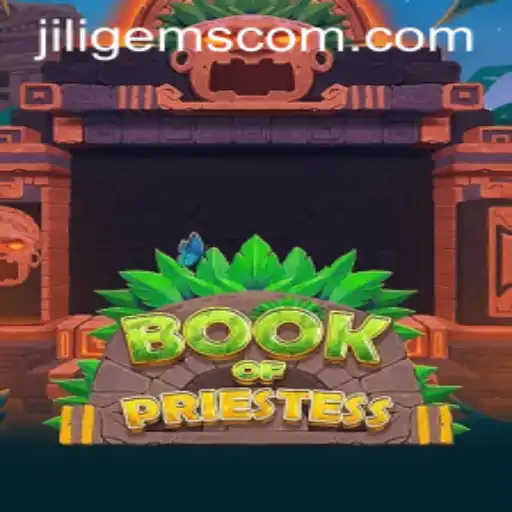 Unveiling the Mysteries of BookOfPriestess: A Spellbinding Gaming Experience with JILIGems