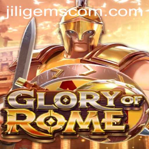 Exploring the Dynamic World of GloryofRome Featuring JILIGems