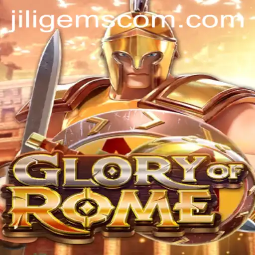 Exploring the Dynamic World of GloryofRome Featuring JILIGems