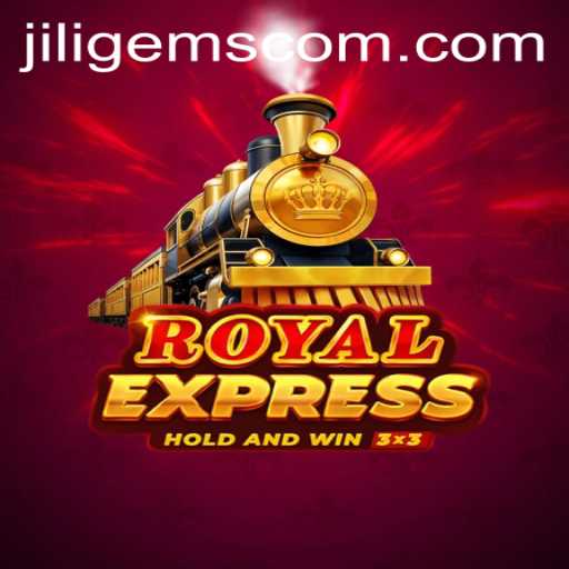 Exploring the Enchanting World of RoyalExpress: A Deep Dive into JILIGems